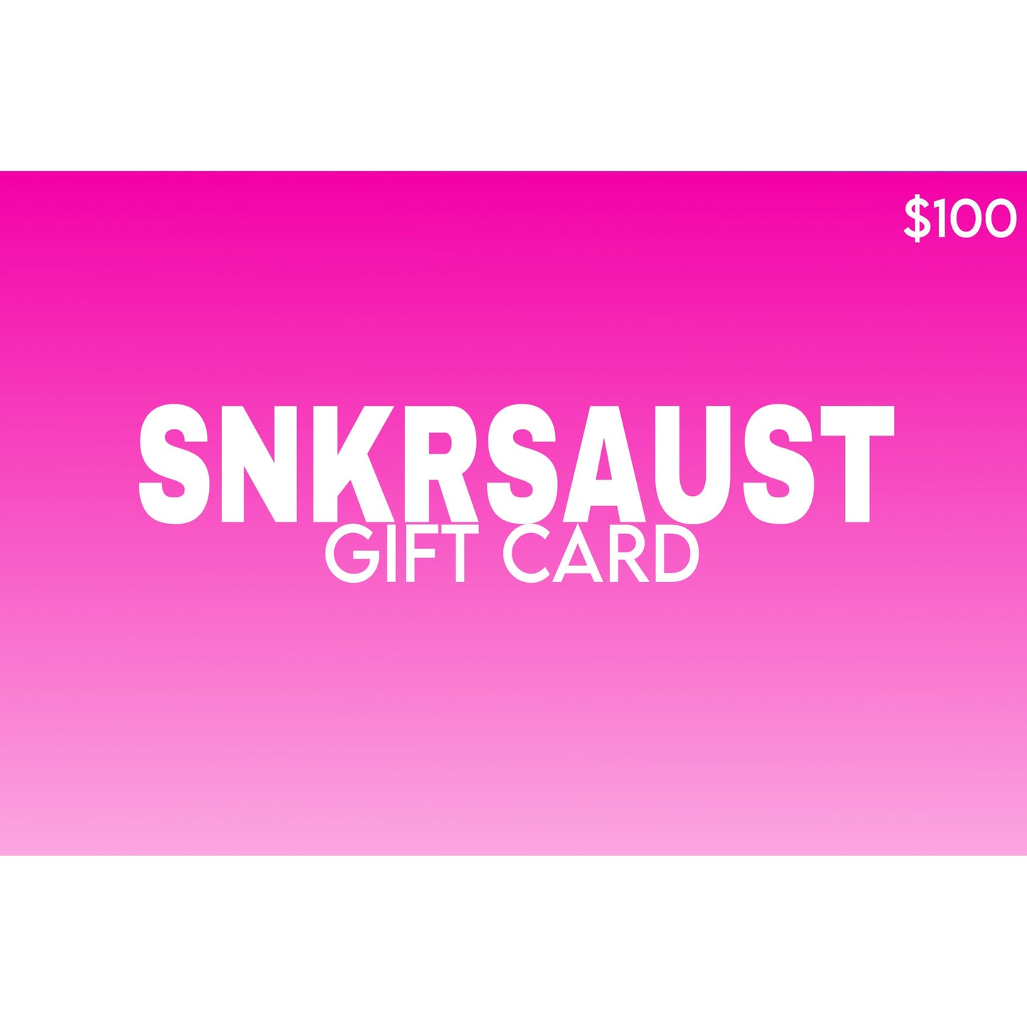 SNKRSAUST GIFT CARD